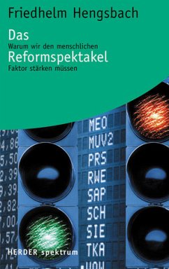 Das Reformspektakel - Hengsbach, Friedhelm