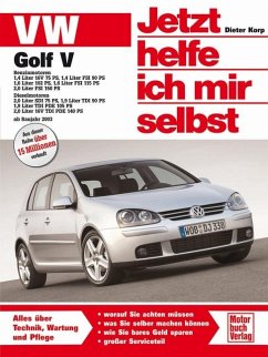 VW Golf V ab Modelljahr 2003 / Jetzt helfe ich mir selbst Bd.240 - Korp, Dieter