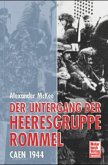 Der Untergang der Heeresgruppe Rommel