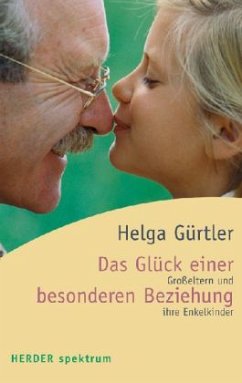 Das Glück einer besonderen Beziehung - Gürtler, Helga