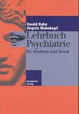 Lehrbuch Psychiatrie für Studium und Beruf