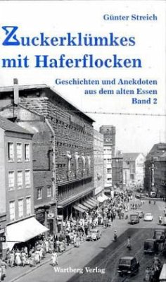 Zuckerklümkes und Haferflocken - Streich, Günter