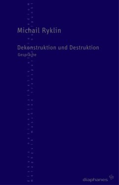 Dekonstruktion und Destruktion - Ryklin, Michail