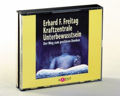 Kraftzentrale Unterbewusstsein - Freitag, Erhard F.