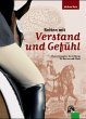 Reiten mit Verstand und Gefühl - Bild 1
