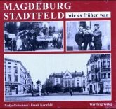 Magdeburg-Stadtfeld, wie es früher war