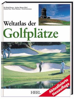 Weltatlas der Golfplätze - Ward-Thomas, Pat