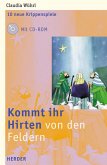 Kommt ihr Hirten von den Feldern, m. CD-ROM