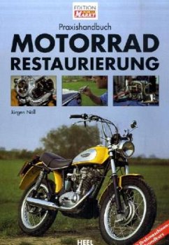 Praxishandbuch Motorradrestaurierung - Nöll, Jürgen