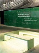 Messedesign Jahrbuch 2004/2005; Trade Fair Design Annual 2004/2005 - Morgan, Conway Lloyd