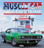 Muscle Car Meilensteine Muscle Car Meilensteine