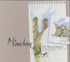 München, Ein Skizzenbuch - Rore, Robert C.