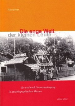 Die enge Welt der kleinen Leute - Rotter, Hans;Fischer, Michael W.