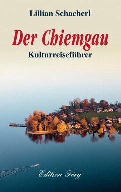 Der Chiemgau - Schacherl, Lillian