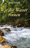 Wie die Wasser rinnen