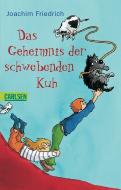 Das Geheimnis der schwebenden Kuh - Friedrich, Joachim