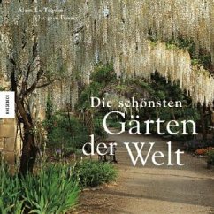 Die schönsten Gärten der Welt - Le Toquin, Alain;Bosser, Jacques