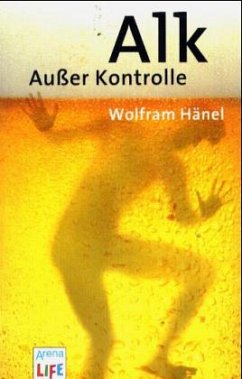 Alk - Außer Kontrolle - Hänel, Wolfram