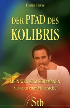 Der Pfad des Kolibris - Perry, Foster