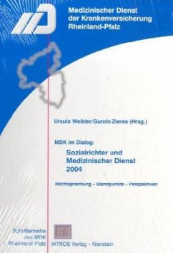 MDK im Dialog: Sozialrichter und Medizinischer Dienst 2004