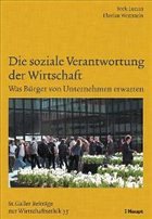 Die soziale Verantwortung der Wirtschaft - Lunau, York; Wettstein, Florian