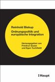 Ordnungspolitik und europäische Integration Ordnungspolitik und europäische Integration