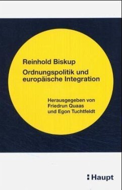 Ordnungspolitik und europäische Integration - Biskup, Reinhold