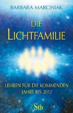 Die Lichtfamilie - Marciniak, Barbara