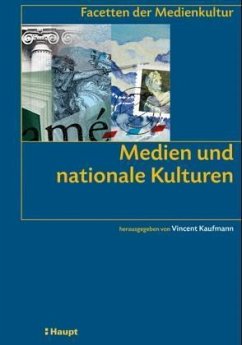 Medien und nationale Kulturen - Kaufmann, Vincent (Hrsg.)