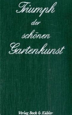Triumph der schönen Gartenkunst