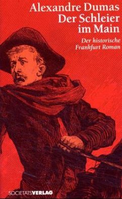 Der Schleier im Main - Dumas, Alexandre, der Ältere