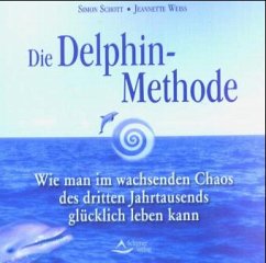 Die Delphin-Methode - Schott, Simon; Weiss, Jeannette