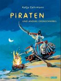 Piraten und andere Grünschnäbel