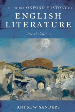 The Short Oxford History of English Literature - Sanders, Andrew (Andrew Sanders is Professor of English at the Unive