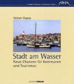 Stadt am Wasser Stadt am Wasser