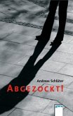 Abgezockt!