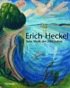 Erich Heckel - Sein Werk der 20er Jahre - Heckel, Erich