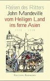 Reisen des Ritters John Mandeville, Vom Heiligen Land ins ferne Asien