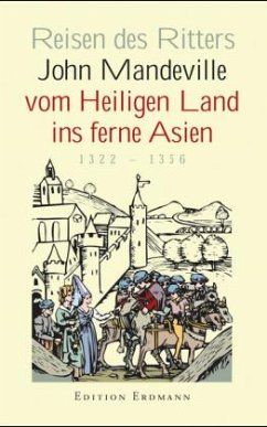 Reisen des Ritters John Mandeville, Vom Heiligen Land ins ferne Asien - Mandeville, John