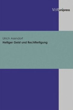 Heiliger Geist und Rechtfertigung - Asendorf, Ulrich