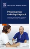 Pflegeanamnese und Pflegediagnostik Pflegeanamnese und Pflegediagnostik