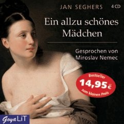 Ein allzu schönes Mädchen, 4 Audio-CDs - Seghers, Jan