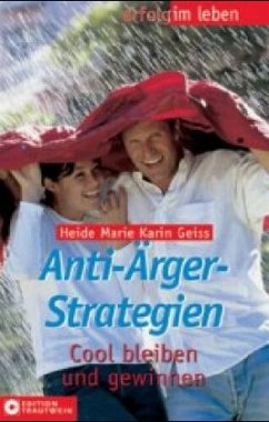 Anti-Ärger-Strategien - Geiss, Heide Marie Karin