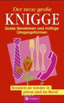 Der neue große Knigge - Schneider-Flaig, Silke