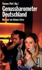 Genussbarometer Deutschland - Platt, Thomas (Hrsg.)