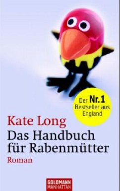 Das Handbuch für Rabenmütter - Long, Kate