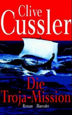 Die Troja-Mission - Cussler, Clive