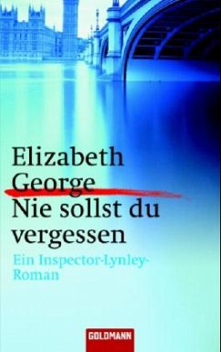 Nie sollst du vergessen / Inspector Lynley Bd.11 - George, Elizabeth