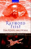 Der König der Füchse / Die Erben von Midkemia Bd.2 Der König der Füchse / Die Erben von Midkemia Bd.2
