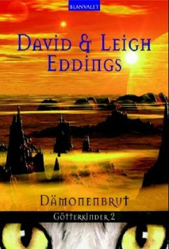 Dämonenbrut / Götterkinder Bd.2 - Eddings, David; Eddings, Leigh